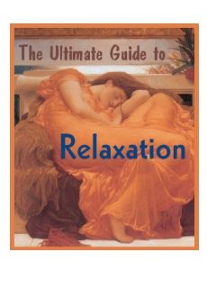 The Ultimate Guide to Relaxation