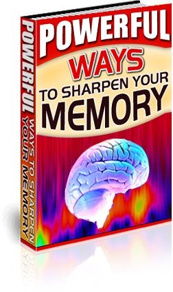 Powerful Ways to Sharpen Your Memory (image for) Powerful Ways to Sharpen Your Memory