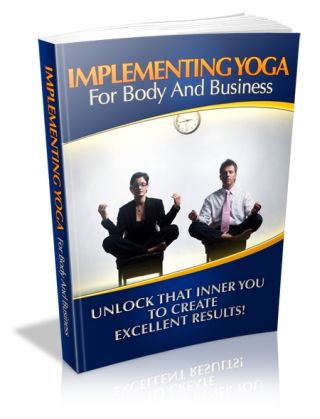 Implementing Yoga For Body & Business